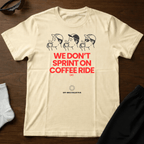 We Don't Sprint Tee