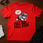 Full Gas To Stop Tee